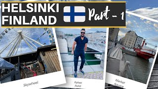 Helsinki Finland 🇫🇮 Part - 1 | Skywheel | City Center | Happiest Country in the World