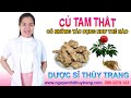 Củ tam thất có tác dụng gì cho sức khỏe