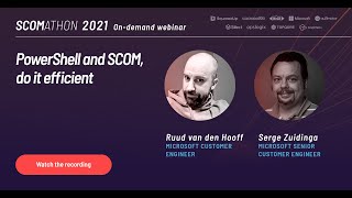 Powershell and SCOM, do it efficient by Serge and Ruud - Part 1