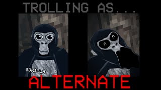 TROLLING AS ALTERNATE #gorillatag #virtualreality #gtag | Gorilla Tag Trolling E