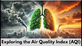 Understanding Air Quality Index (AQI): What It Means for Your Health 🌎