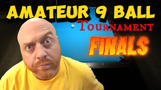 Amateur Tournament FINAL!  9 Ball Match!