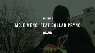 FLEXKING feat. DOLLAR PRYNC - MOJE MENO |Official Audio|