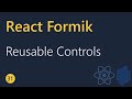 React Formik Tutorial - 31 - Building Reusable Formik Controls