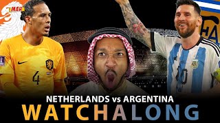 MAH LIVE: NETHERLANDS VS ARGENTINA QATAR 2022 FIFA WORLD CUP QUARTER FINAL WATCHALONG!
