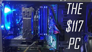 The $117 (technically $150) Gaming PC