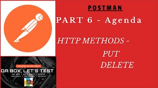 Part 6 - Postman - HTTP PUT AND DELETE