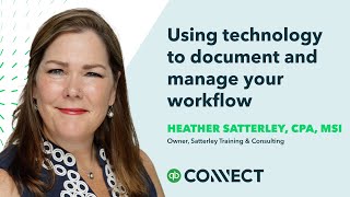 Using technology to document and manage your workflow