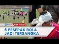 6 Pesepak Bola Jadi Tersangka Akibat Aniaya Wasit di Final Liga 3 Sulsel, Terancam 6 Tahun Penjara