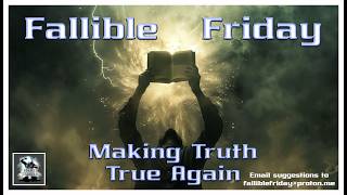 NEW WEEKLY SHOW: Fallible Friday - Channel is @NowYouSeeTV