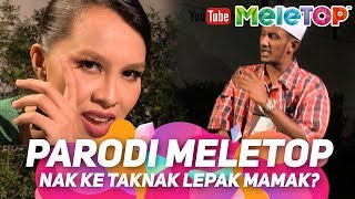 Parodi MeleTOP Done ! Nak ke tak nak lepak mamak? | Jihan Muse, Syuk \u0026 Mamak Puteh