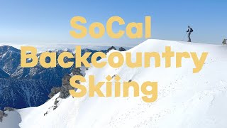 Backcountry Skiing - Southern California 2024 - THE MOVIE