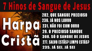 7 Hinos de Sangue de Jesus - Vol. 2 - HARPA CRISTÃ