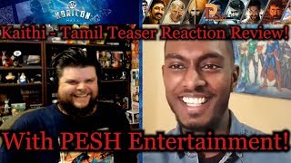 Kaithi - Tamil Teaser Reaction Review with PESH Entertainment!