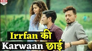 Irrfan Khan की Film Karwaan का Trailer करता है हंसने पर मजबूर, देखिए जरा