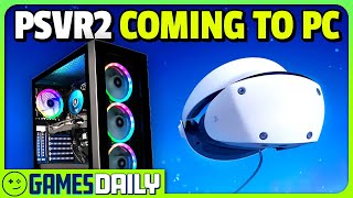 PSVR 2 Comes to PC: $60 extra, Lacks Features - Kinda Funny Games Daily 06.03.24