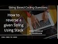 #2 Reverse a Given String Using Stack