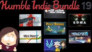 Humble Indie Bundle 19 || Soma, Mini Metro, Superhot, Poly Bridge, and more!