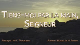 Tiens-moi par la main, Seigneur