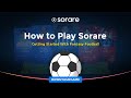 How to Play Sorare [EVERYTHING YOU NEED TO KNOW IN 5 MINS]