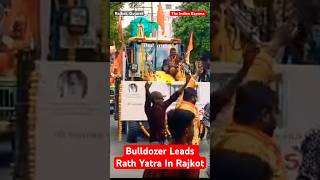 Bulldozer Leads Rath Yatra In Rajkot, Gujarat: To Unite Hindus, Protect Sanatan, Say Organisers