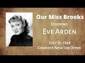 Our Miss Brooks - Connie's New Job Offer - July 31, 1949 - Old-Time Radio Comedy