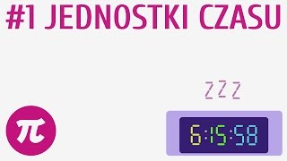 Jednostki czasu #1 [ Czas ]