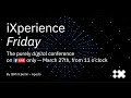 iXperience Friday I  The purely digital conference on Facebook LIVE I Recording