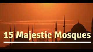 🌙 Majestic Mosques in the World!