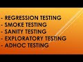 What is Regression Testing | Smoke Testing | Sanity Testing | Software Testing | Adhoc Testing