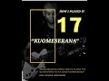 HOW I PLAYED IT-17-Kuomeserana,By Mono Mukundu