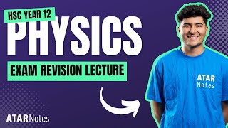 HSC Year 12 Physics Exam Revision Lecture