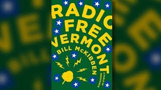 Bill McKibben On Trump, COP23 \u0026 His New Debut Novel, “Radio Free Vermont: A Fable of Resistance”