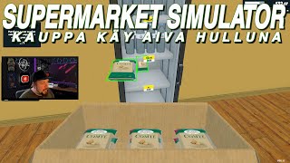 Kauppa käy aiva hulluna | Supermarket Simulator