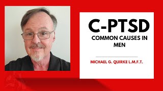 C-PTSD: Common Causes in Men