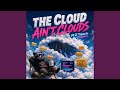 The Cloud Ain't Clouds