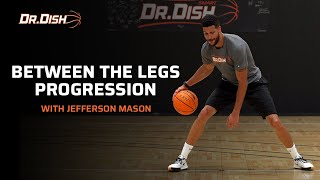 Ball Handling Drills: Between The Legs Progression with Coach Mason