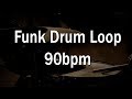 Funk Drum Loop for practicing - 90bpm