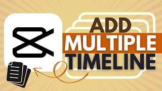 How to Add Multiple Timeline in Capcut - CapCut Tutorial