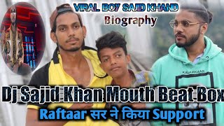 Sajid khan Dj Mouth Beat Box Viral Boy Interview 2.0 || Tfk viral