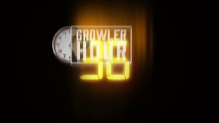 Growler Hour | Trey Bradley and Todd Skirving