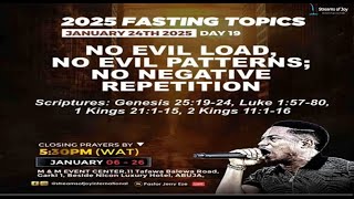 21 DAYS FASTING \u0026 PRAYERS ||NO EVIL LOAD OR NEGATIVE REPETITION|| DAY 19 || 24RD JANUARY 2025