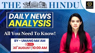 30th August 2024 | The Hindu Newspaper Analysis | Daily Current Affairs | Umang Ma'am | UPSC EXAM