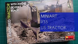 Miniart 1/35 US Tractor with Dozer Blade (35291) Review