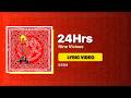 24Hrs - Nine Vicious (Lyric Video)