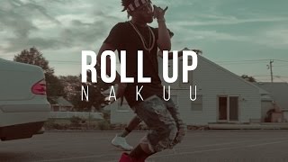 Nakuu - Roll Up