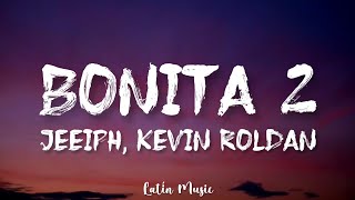 Bonita 2 - Jeeiph, Kevin Roldan (Letra/Lyrics)