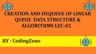 Create ,Enqueue Linear Queue Using Array Lec-02 || Data Structure & Algorithms || @codingzone