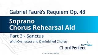 Fauré's Requiem Part 3 - Sanctus - Soprano Chorus Rehearsal Aid