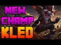 New Champion KLED!!! | League of Legends | With Gameplay | Patch 6.15